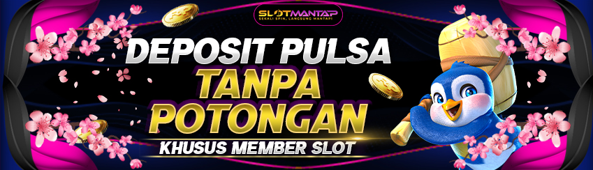 DEPOSIT PULSA TANPA POTONGAN