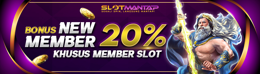 BONUS NEW MEMBER 20% SLOT